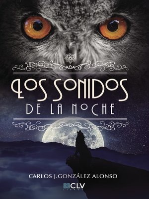 cover image of Los sonidos de la noche
